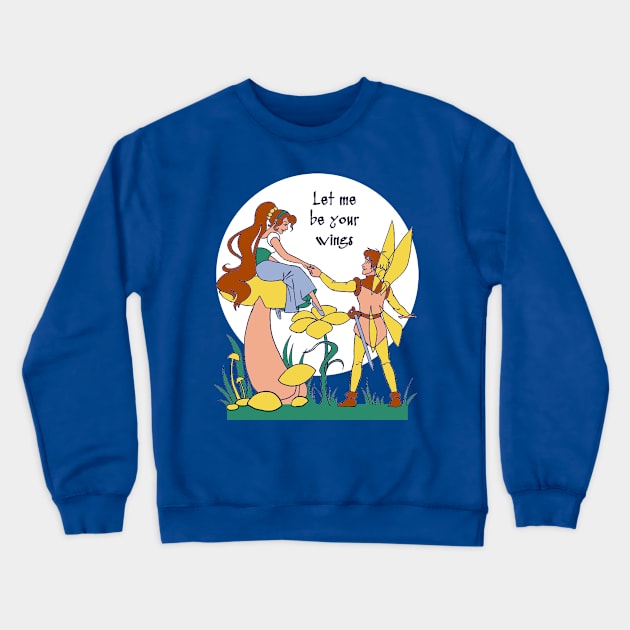 Let me be your wings Crewneck Sweatshirt by EagleFlyFree